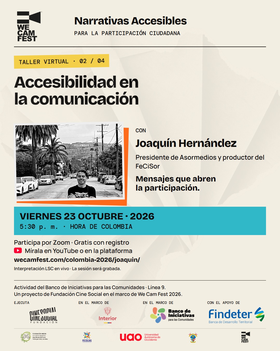 Invitación a Accesibilidad en la comunicación, con Joaquín Hernández, presidente de Asormedios y productor del FeCiSor, viernes 23 octubre de 2026, 5:30 p. m., hora Colombia. Registro gratuito e interpretación LSC en vivo.